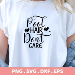 A woman wearing a white t-shirt with the text "Pool Hair Don't Care" in a stylized font, indicating a Pool Hair SVG Design digital download bundle including SVG and PNG files.
