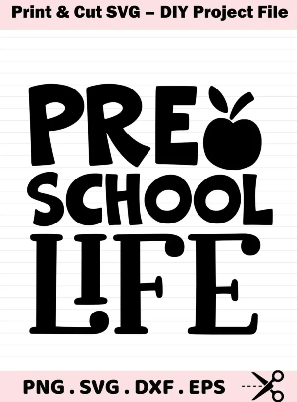 Black and white design with the text "PRE SCHOOL LIFE" stacked vertically, with an apple replacing the "O" in "PRE", indicating a preschool theme; digital download bundle including SVG and PNG formats.