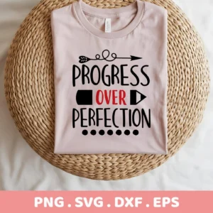 A light pink t-shirt with the text "Progress Over Perfection" and an arrow design, displayed on a woven mat, representing a Progress Over Perfection SVG digital download bundle.