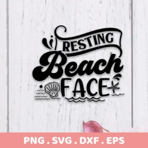 Black vector graphic design reading "Resting Beach Face" with seashell, waves, and starfish details, presented as a digital download bundle (SVG, PNG).