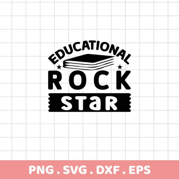 Educational Rockstar SVG" design with book graphic, digital file for teacher gifts.