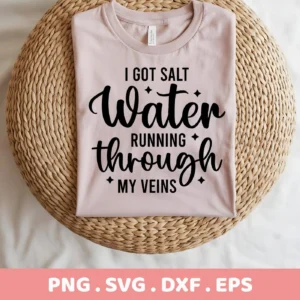 A light pink t-shirt with the text "I GOT SALT Water RUNNING through MY VEINS" in black font, showcasing a Saltwater Veins SVG Design available as a digital download bundle (SVG, PNG, DXF, EPS).
