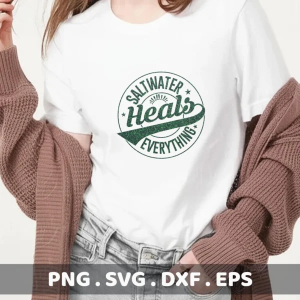 A woman wearing a white t-shirt with a "Saltwater Heals Everything" design, showcasing the Saltwater Heals SVG Design, part of a digital download bundle including SVG and PNG formats.