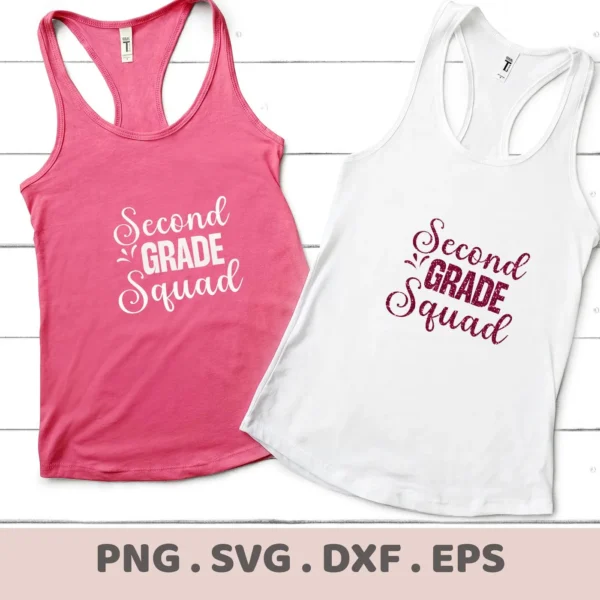 Two tank tops, one pink with white text and one white with maroon glitter text, both displaying "Second Grade Squad," representing a digital download bundle including SVG and PNG files.