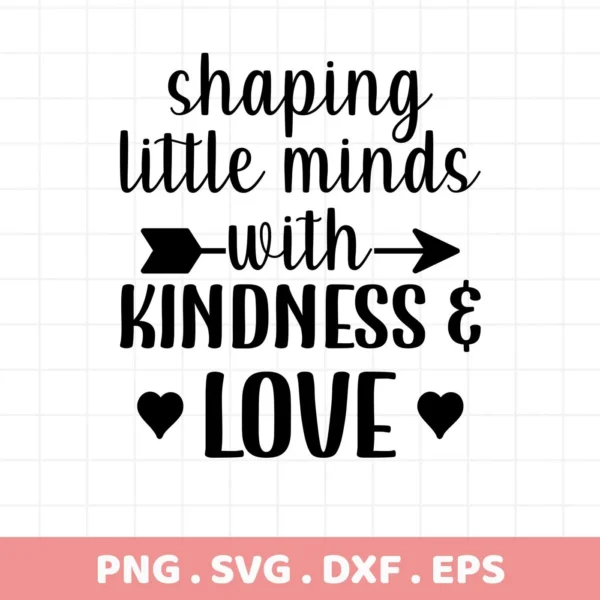 Shaping Little Minds" SVG design with hearts, digital download for Cricut crafting.
