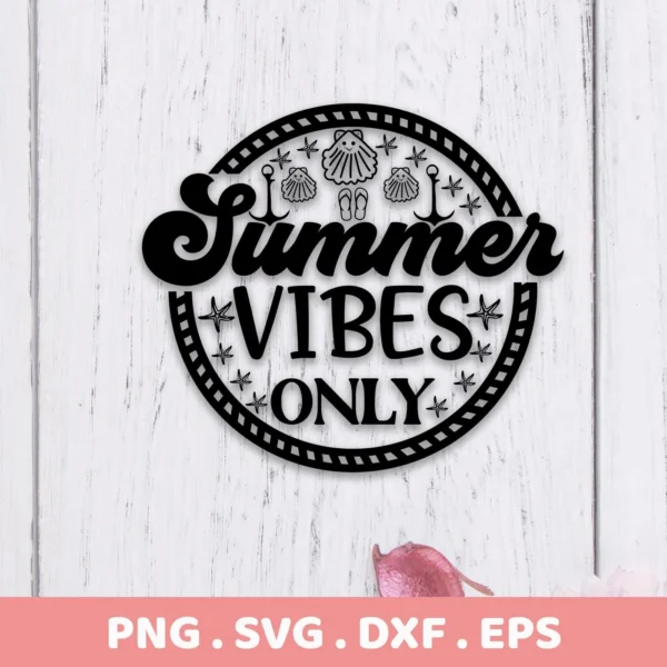 Black vector graphic of "Summer Vibes Only" in a circular design with starfish, anchors, and seashells, representing a Summer Vibes Starfish SVG digital download bundle (SVG, PNG).