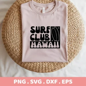 A light pink t-shirt with a black "Surf Club Hawaii" design featuring surfboards, presented as a digital download bundle (SVG, PNG).
