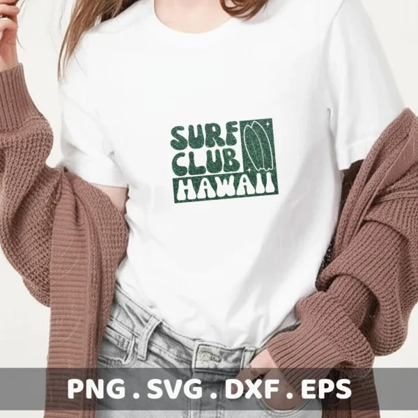 A woman models a white t-shirt with a green "Surf Club Hawaii" design featuring surfboards; this is a digital download bundle including SVG and PNG files.