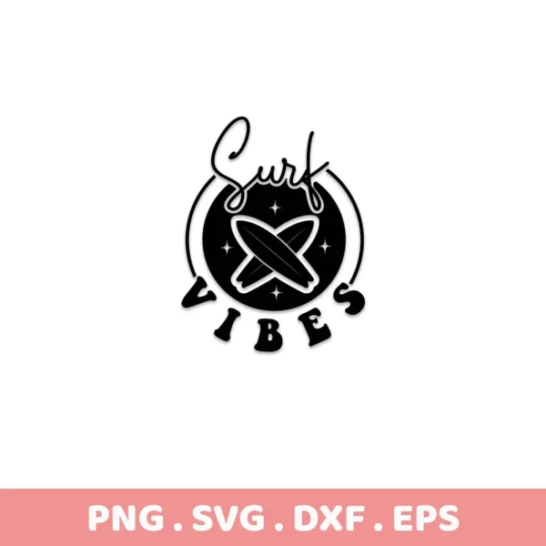 Black and white "Surf Vibes SVG Design" featuring crossed surfboards inside a circle with stars, available as a digital download bundle including SVG and PNG formats.
