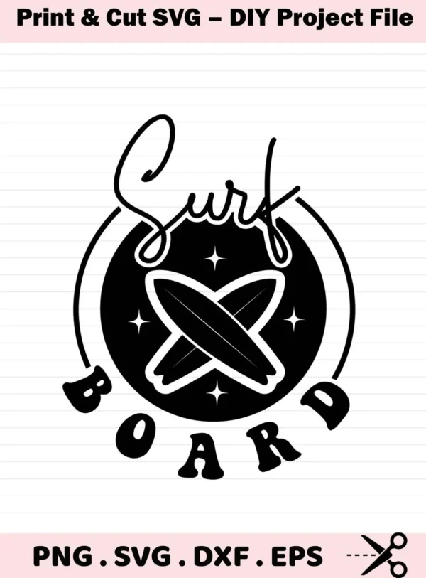 Black and white graphic design featuring crossed surfboards inside a circle with stars, the word "Surf" above and "Board" below, representing a Surfboard SVG Cutting File digital download bundle (SVG, PNG).