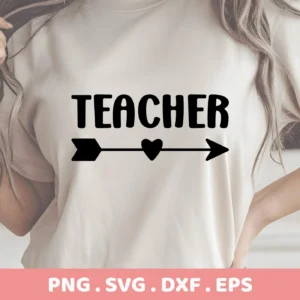 Teacher Heart Arrow SVG cut files design on a shirt. Use these digital files for Cricut & Silhouette projects.
