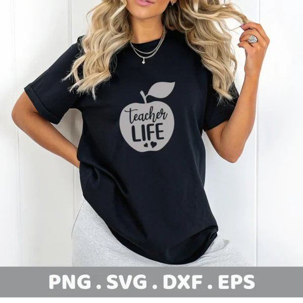 A woman models a black t-shirt with a "Teacher Life" apple design, showcasing a digital download bundle (SVG, PNG).