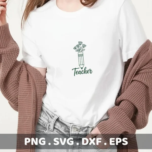 A woman wears a white t-shirt with a "Teacher Pencil Flowers SVG" design, featuring a pencil with flowers and the word "Teacher," indicating a digital download bundle (SVG, PNG).