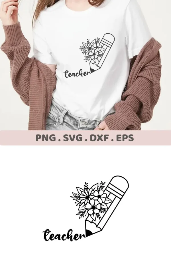 Floral Teacher Pencil SVG design on a t-shirt, a digital file for Cricut and Silhouette crafting.
