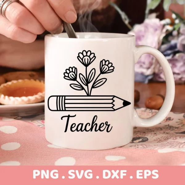 A white mug displays a "Teacher Pencil Flower SVG" design, featuring a pencil with flowers growing from the top and the word "Teacher" underneath; this is a digital download bundle including SVG and PNG files.