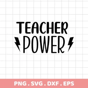 Black text "TEACHER POWER" with lightning bolts replacing the "O"s, presented as a digital download bundle (SVG, PNG).