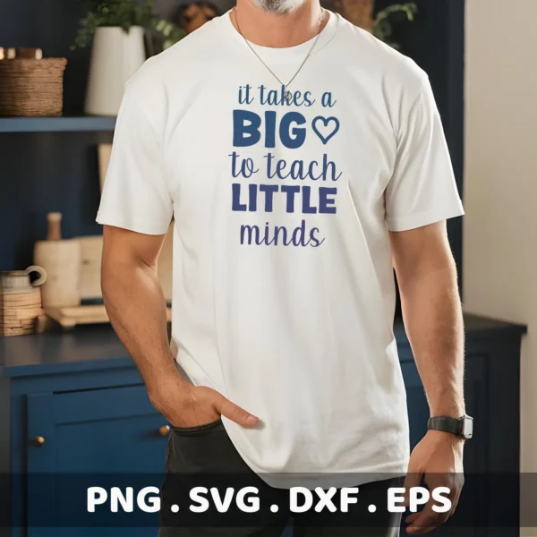 Man wearing t-shirt with "Teach Little Minds" SVG design, a digital file for Cricut and Silhouette.