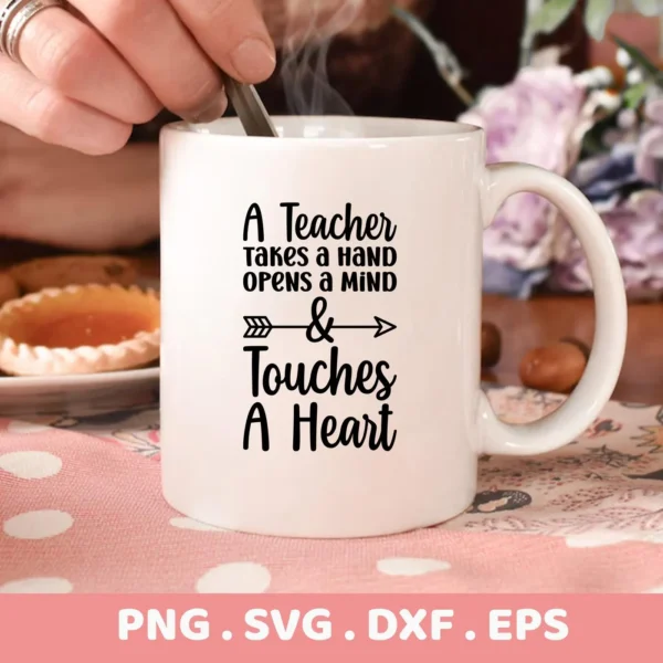 White mug with "Teacher Quote SVG" design, part of a digital download for classroom decor.