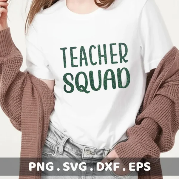 Teacher Squad" SVG design on a white t-shirt mockup. Digital cut file for Cricut and Silhouette projects.