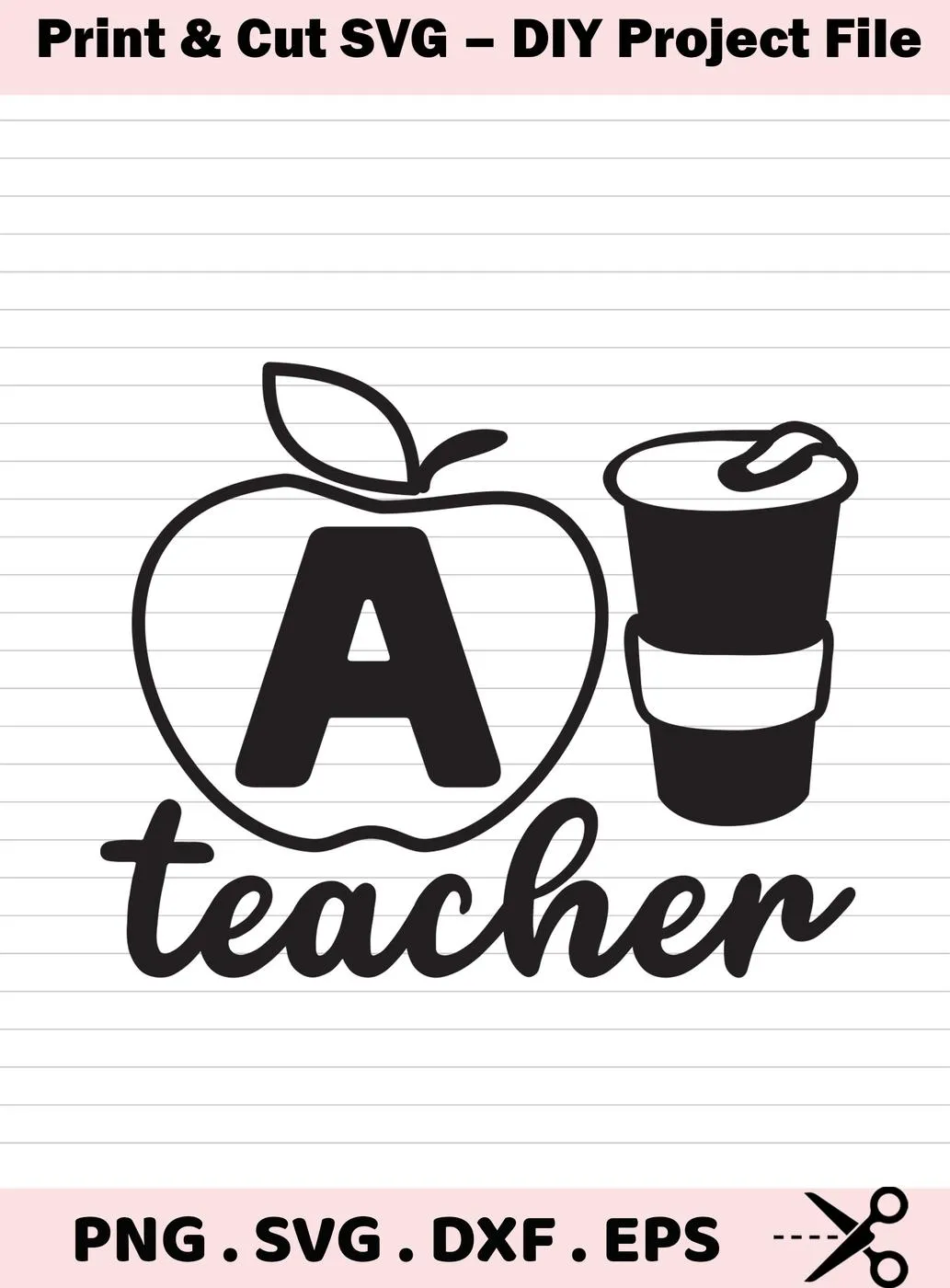 Black and white "Teacher Apple Coffee SVG" design featuring an apple with the letter "A" inside, a coffee cup, and the word "teacher" below, available as a digital download bundle for crafting.