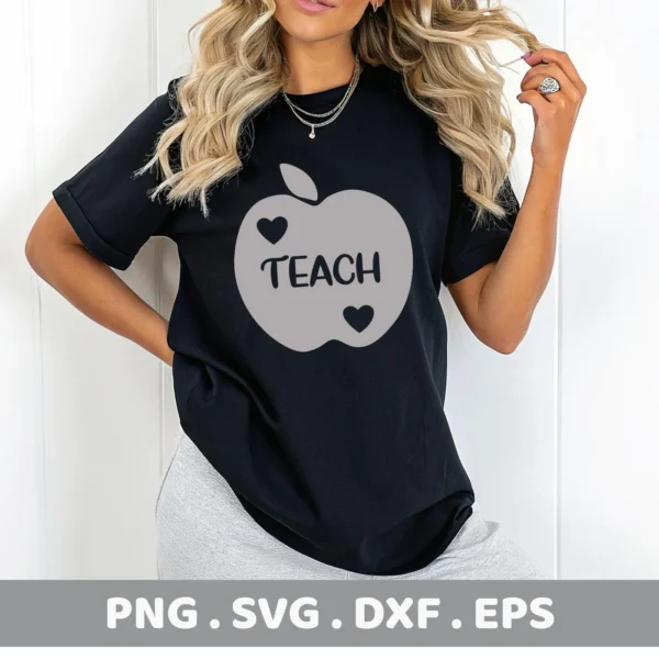 A woman models a black t-shirt with a gray apple design containing the word "TEACH" and two hearts, showcasing the "Love to Teach SVG" design, available as a digital download bundle (SVG, PNG, DXF, EPS) for Cricut and Silhouette crafts.