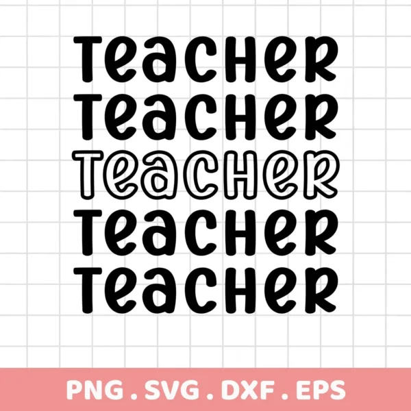 A digital download bundle featuring "Teacher SVG for Cricut" designs, showcasing the word "Teacher" repeated in various stylized fonts, available in SVG and PNG formats.