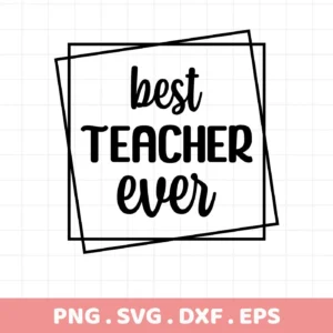 Best Teacher SVG" design with square frame, digital file for crafting.