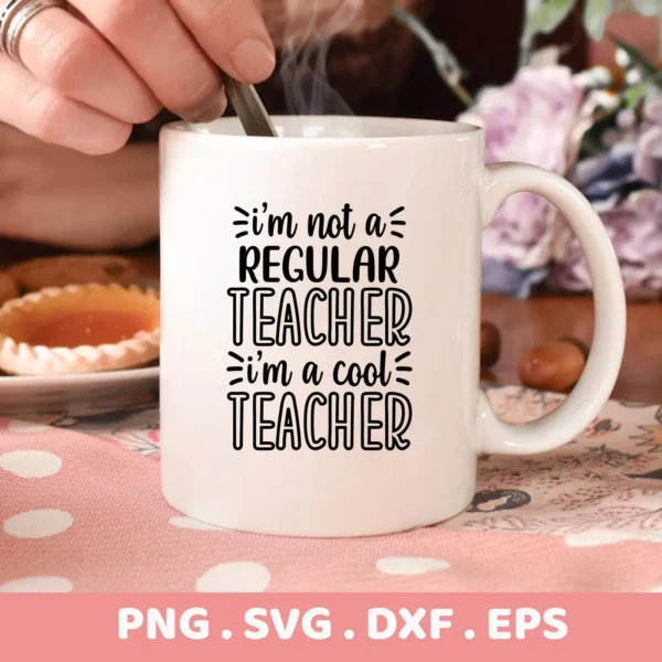 White mug with "Cool Teacher" quote, part of a Cool Teacher SVG digital download for Cricut, Silhouette.