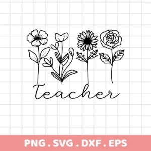 Black and white line art featuring four different floral designs above the word "Teacher" in cursive, representing a Floral Teacher Appreciation SVG available as a digital download bundle.