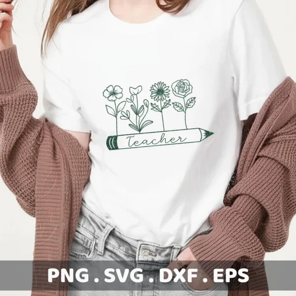 A woman wearing a white t-shirt with a "Floral Teacher Pencil SVG" design, showcasing flowers growing from a pencil labeled "Teacher," available as a digital download bundle (SVG, PNG, DXF, EPS) for crafting.
