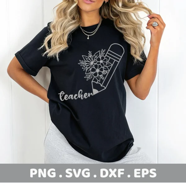 A woman models a black t-shirt featuring a "Floral Teacher Pencil SVG" design, available as a digital download bundle for Cricut and Silhouette crafting.