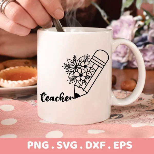 A white mug featuring a "Floral Teacher Pencil SVG" design, with the word "teacher" below, shown as a digital download bundle for crafting.