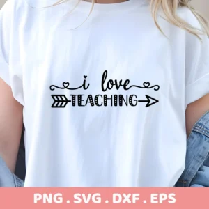 A white t-shirt mockup featuring the "I Love Teaching SVG" design, available as a digital download bundle for crafting.