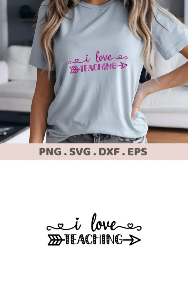 A woman wearing a t-shirt with the "I Love Teaching SVG" design, showcasing the digital download bundle for crafting.