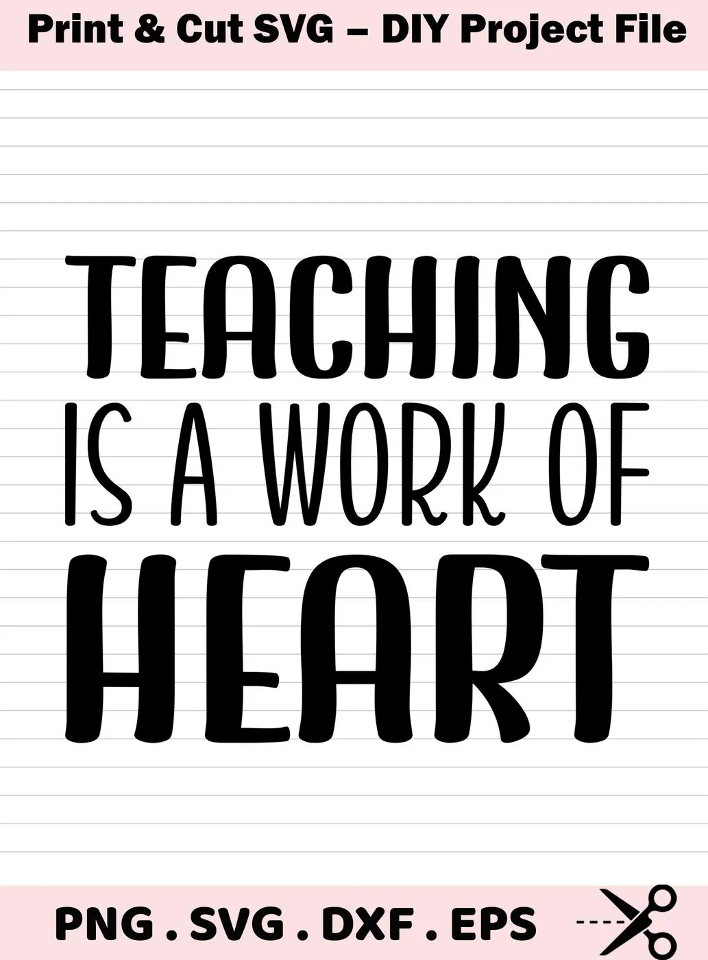 Teaching is a work of heart" SVG design, a digital download bundle including SVG and PNG files.