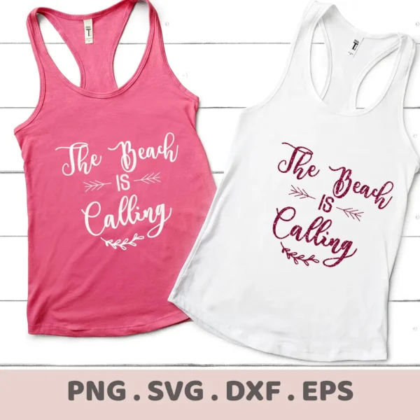 Two tank tops, one pink and one white, display the "Beach Calling SVG Design" in different fonts, showcasing a digital download bundle including SVG and PNG formats.