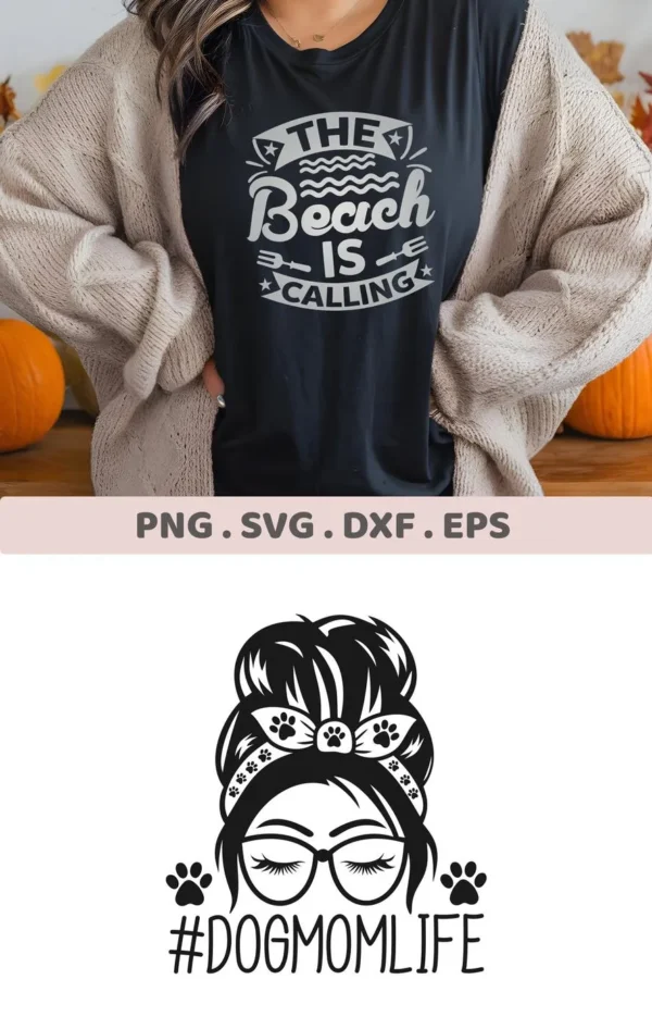 A woman wearing a black t-shirt with a "The Beach is Calling" design, alongside a "Dog Mom Life" graphic, representing a digital download bundle (SVG, PNG).