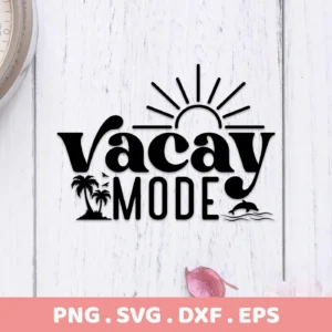Black vector graphic of "Vacay Mode" with a sun, palm trees, and a Dolphin Vacay Mode SVG design, available as a digital download bundle including SVG and PNG files.
