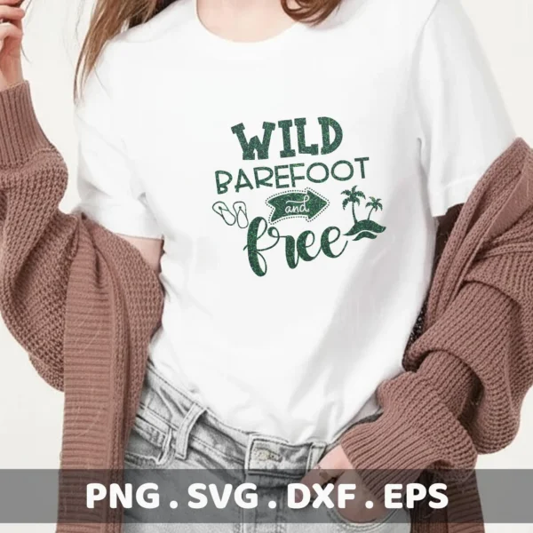 A woman models a white t-shirt with the green text "Wild Barefoot and Free" featuring palm trees and flip-flops, representing a Wild Barefoot Free SVG digital download bundle (SVG, PNG).