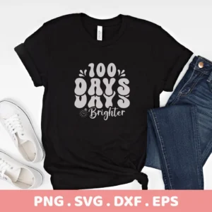 Black t-shirt with "100 Days Brighter" design, a 100 Days SVG digital file for crafting.