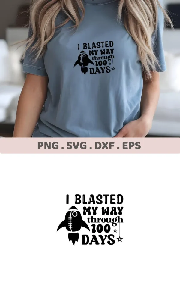 T-shirt mockup with "I blasted my way through 100 days" 100 days SVG design. Digital file for crafting.
