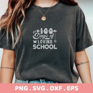 100 Days School SVG" design on a gray t-shirt. Digital cut file for Cricut, Silhouette projects.