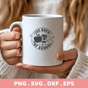 White mug held by hands with "100 Days SVG" design. Digital download for teacher appreciation gifts.
