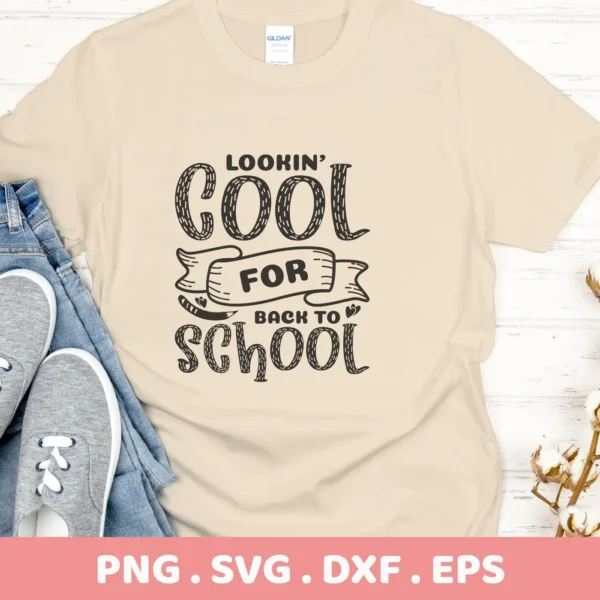 T-shirt mockup with "Lookin' Cool for School" Back To School SVG design, a digital file for Cricut and Silhouette.