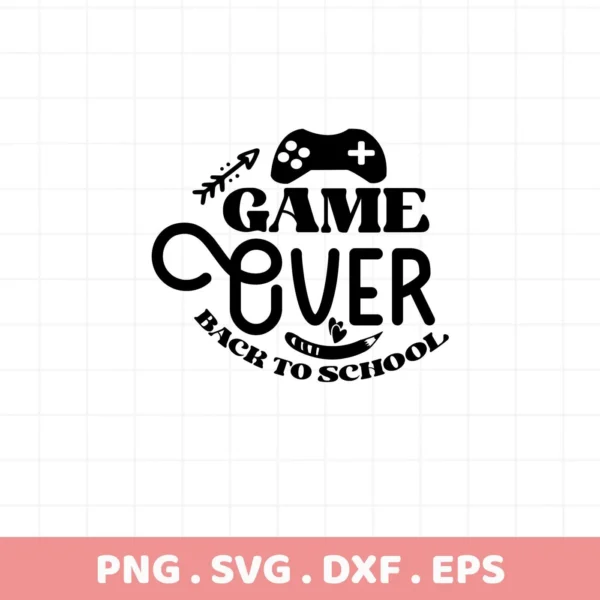 Game Over SVG" design with controller graphic, a digital cut file for back-to-school crafts.