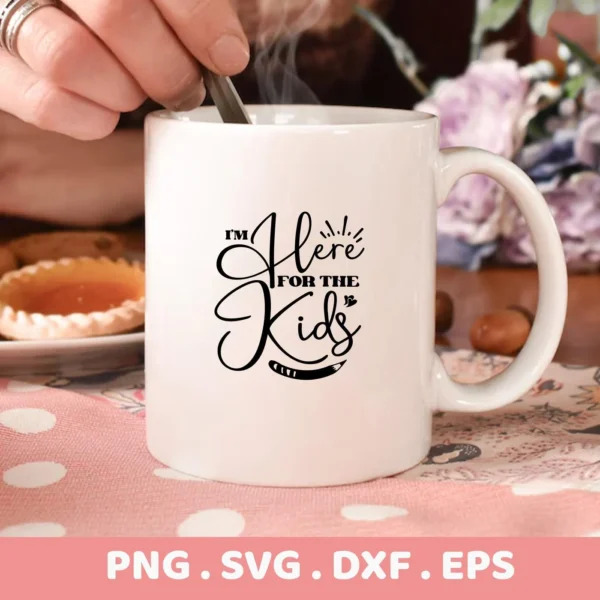 Mug mockup featuring "Here For Kids" SVG design, a digital file for Cricut and Silhouette crafting projects.