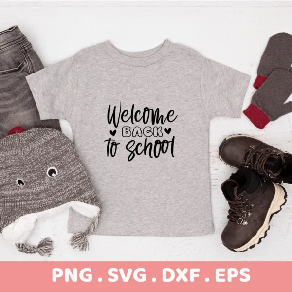 Welcome Back to School" design on a gray t-shirt. Back to School SVG cut file for Cricut, Silhouette.