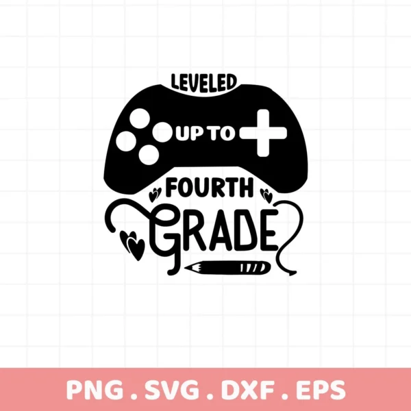 Leveled Up" Fourth Grade SVG design with gamepad and pencil. Digital download for Cricut, Silhouette.