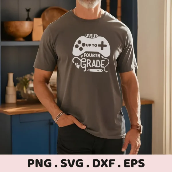 Man wearing t-shirt with "Leveled Up to Fourth Grade" gamer design. Fourth Grade SVG for Cricut, Silhouette.