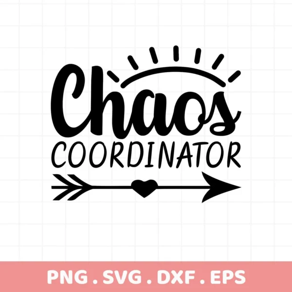 Black "Chaos Coordinator" text with arrow, heart detail. Chaos Coordinator SVG, digital file for crafting.